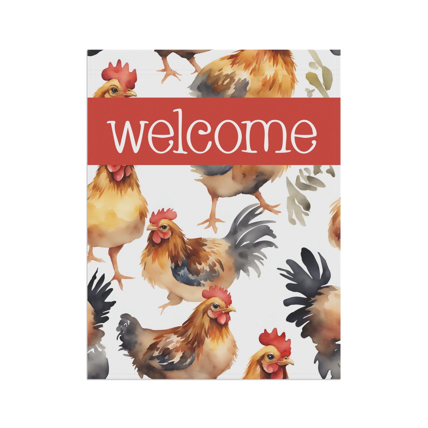 Chickens Welcome 2-Sided Garden & House Flag/Banner