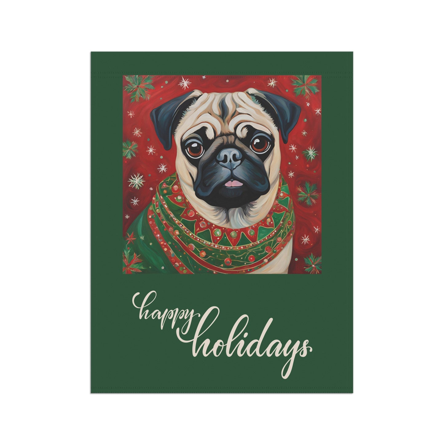 Pug Happy Holidays 2-Sided Garden & House Flag/Banner