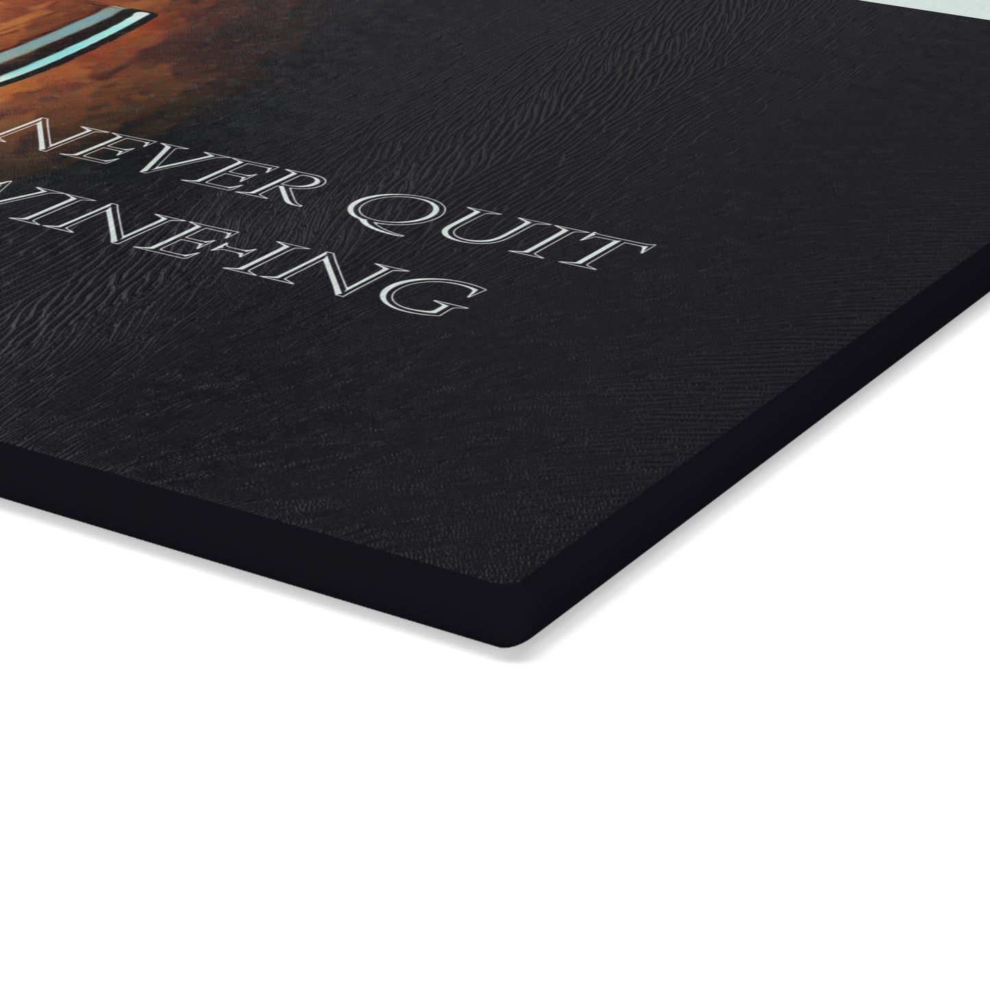 Never Quit Wine-ing Tempered Glass Cutting Board