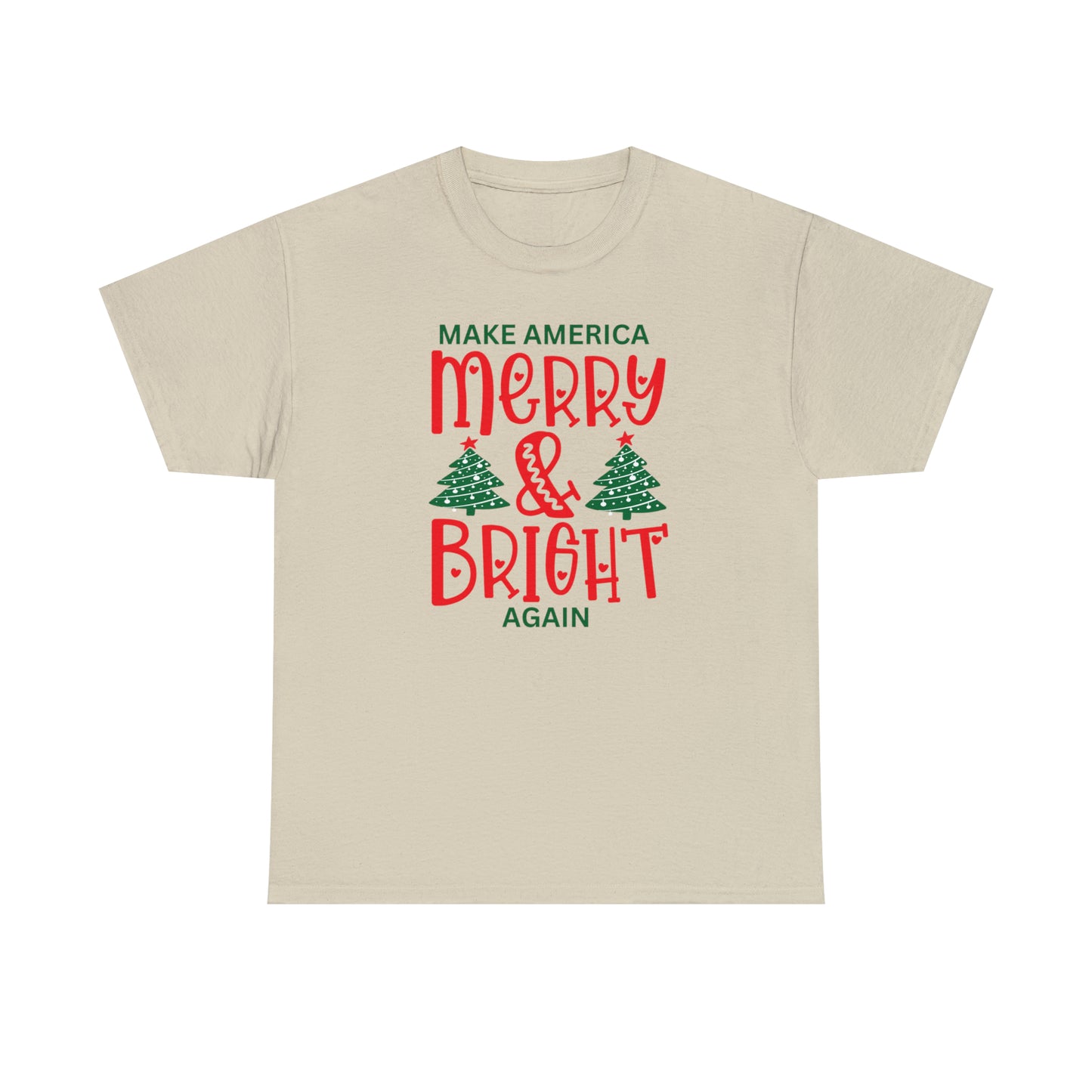 Happy Hearts Make America Merry & Bright Again Unisex Heavy Cotton Tee