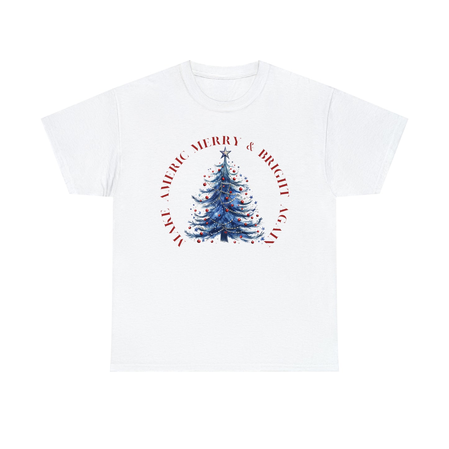 Make America Merry & Bright Again Circle Unisex Heavy Cotton Tee