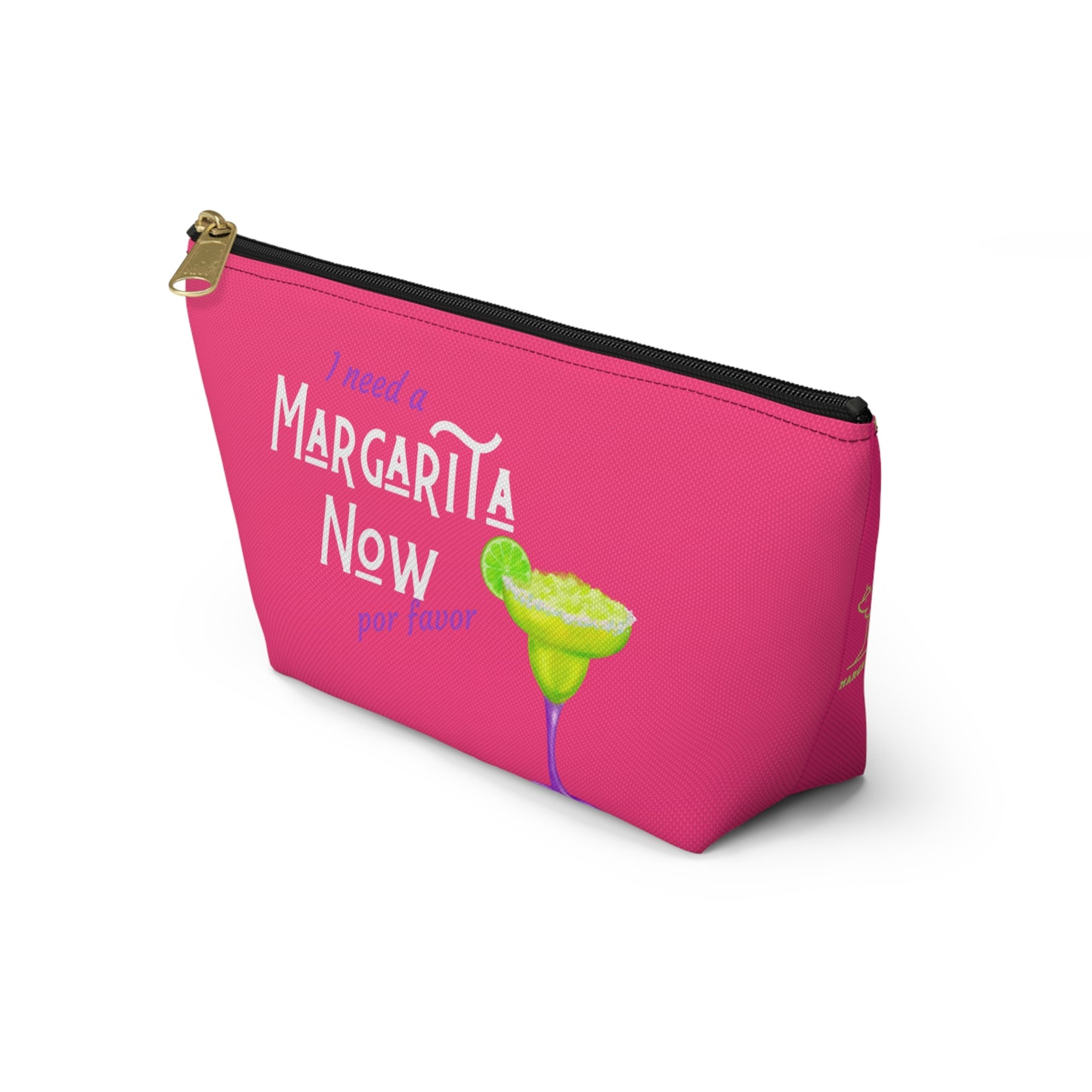 Margarita Now Por Favor Accessory Pouch w T-bottom