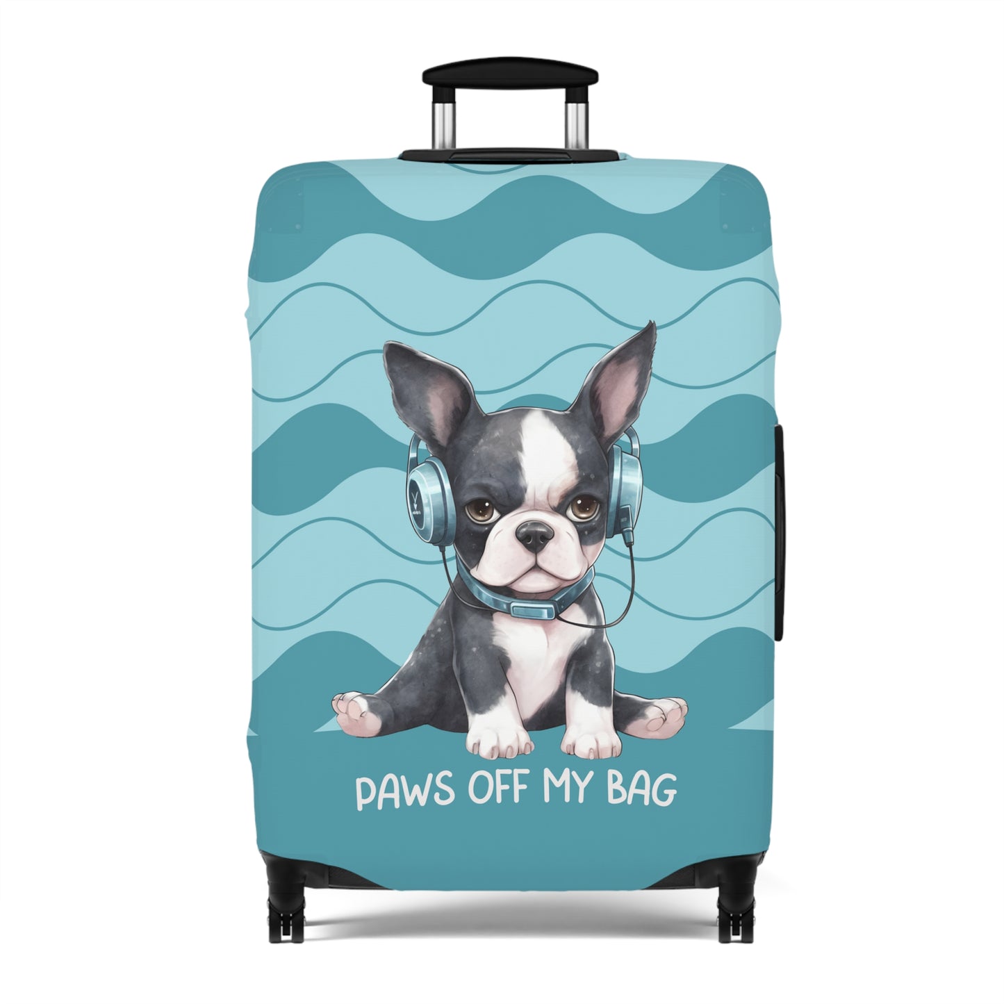 Boston Terrier in Headphones Paws Off My Bag Luggage Cover