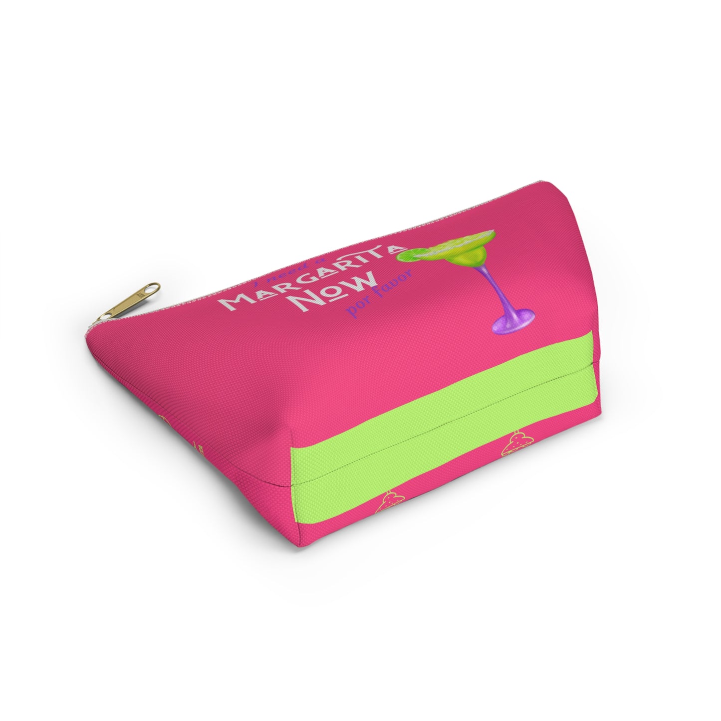 Margarita Now Por Favor Accessory Pouch w T-bottom