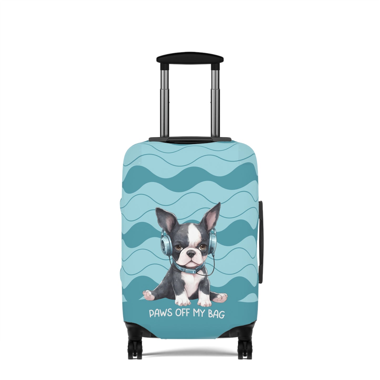 Boston Terrier in Headphones Paws Off My Bag Luggage Cover