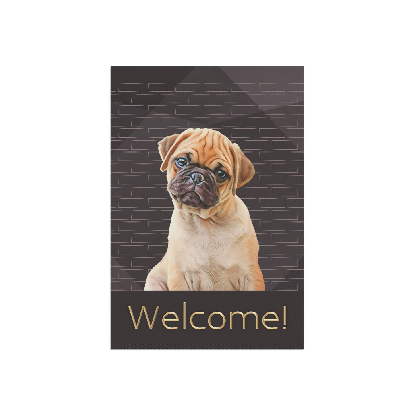 Pug Welcome on Brown 2-Sided Garden & House Flag/Banner