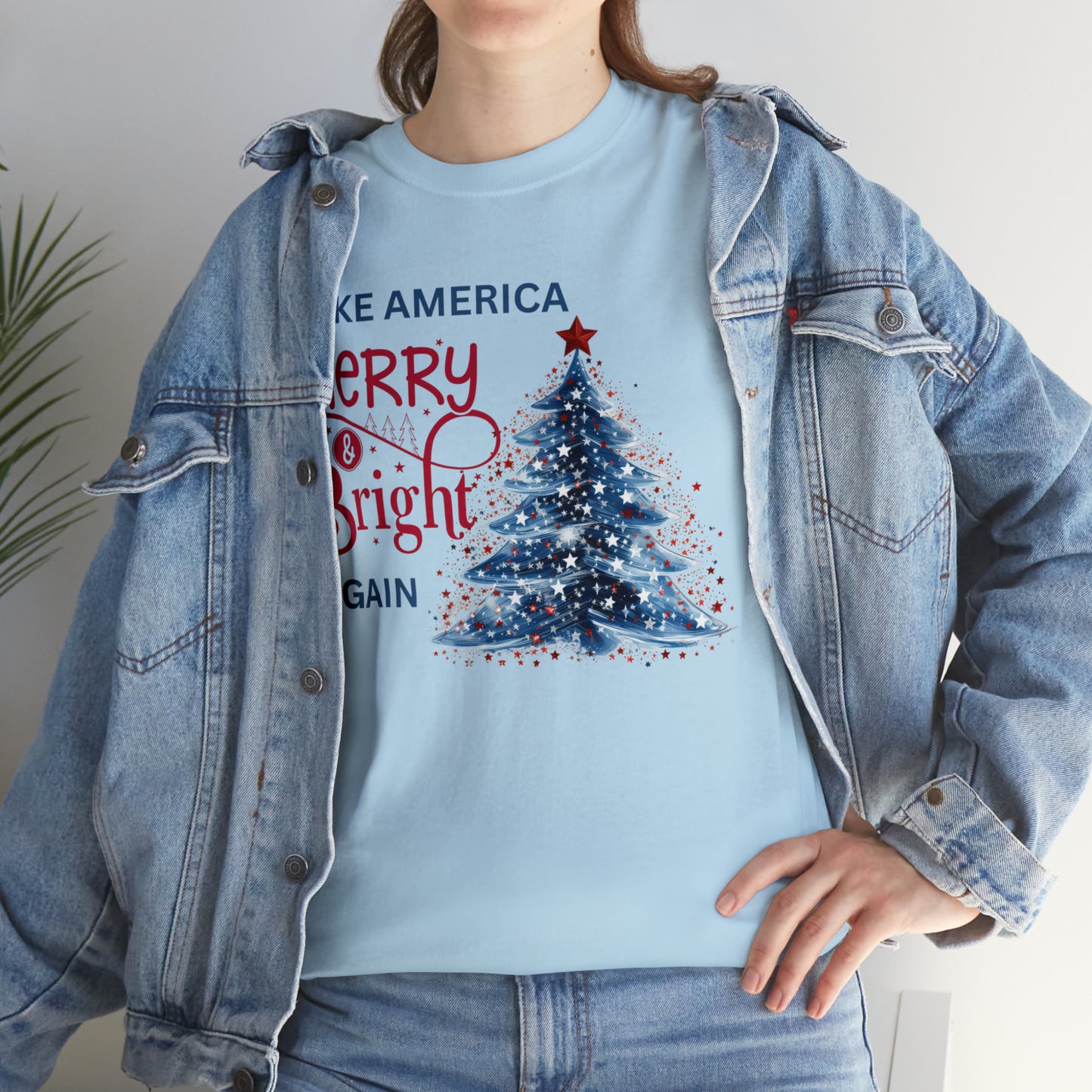 Make America Merry & Bright Again 1 Unisex Heavy Cotton Tee