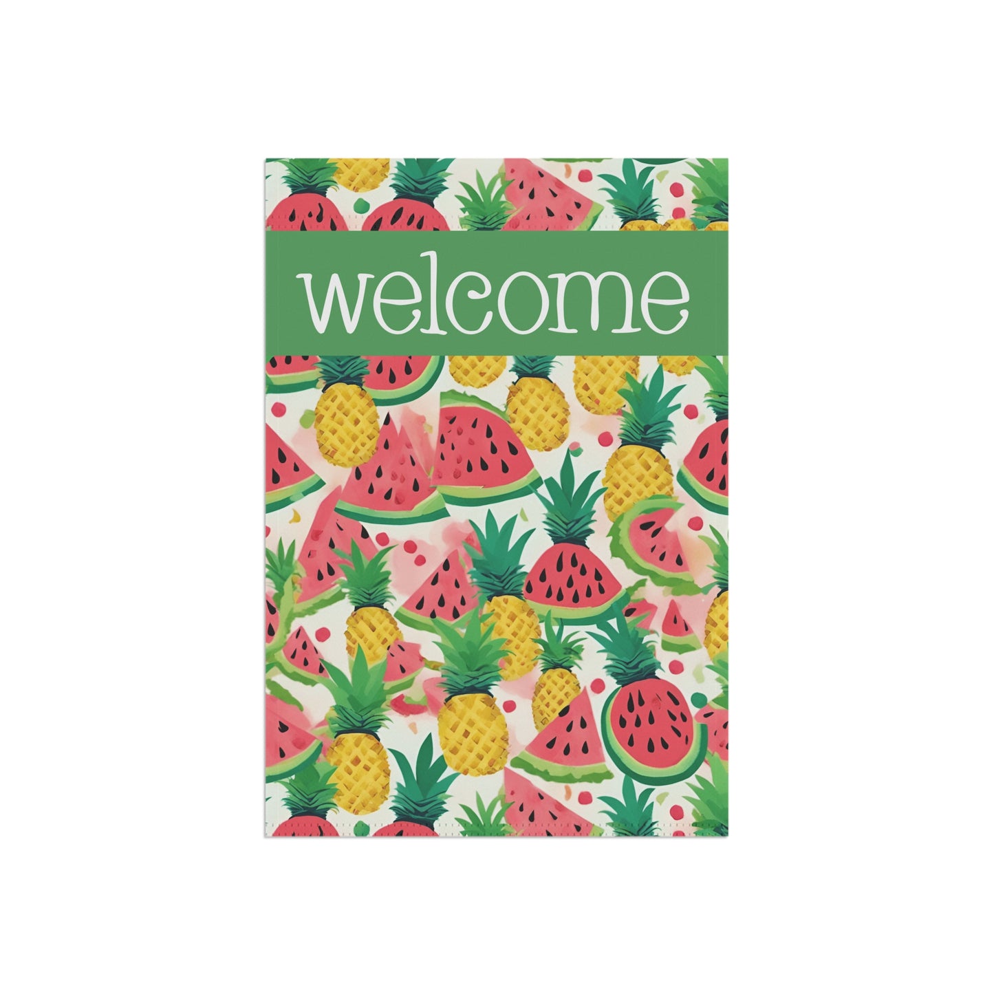 Pineapples & Watermelons Welcome 2-Sided Garden & House Flag/Banner