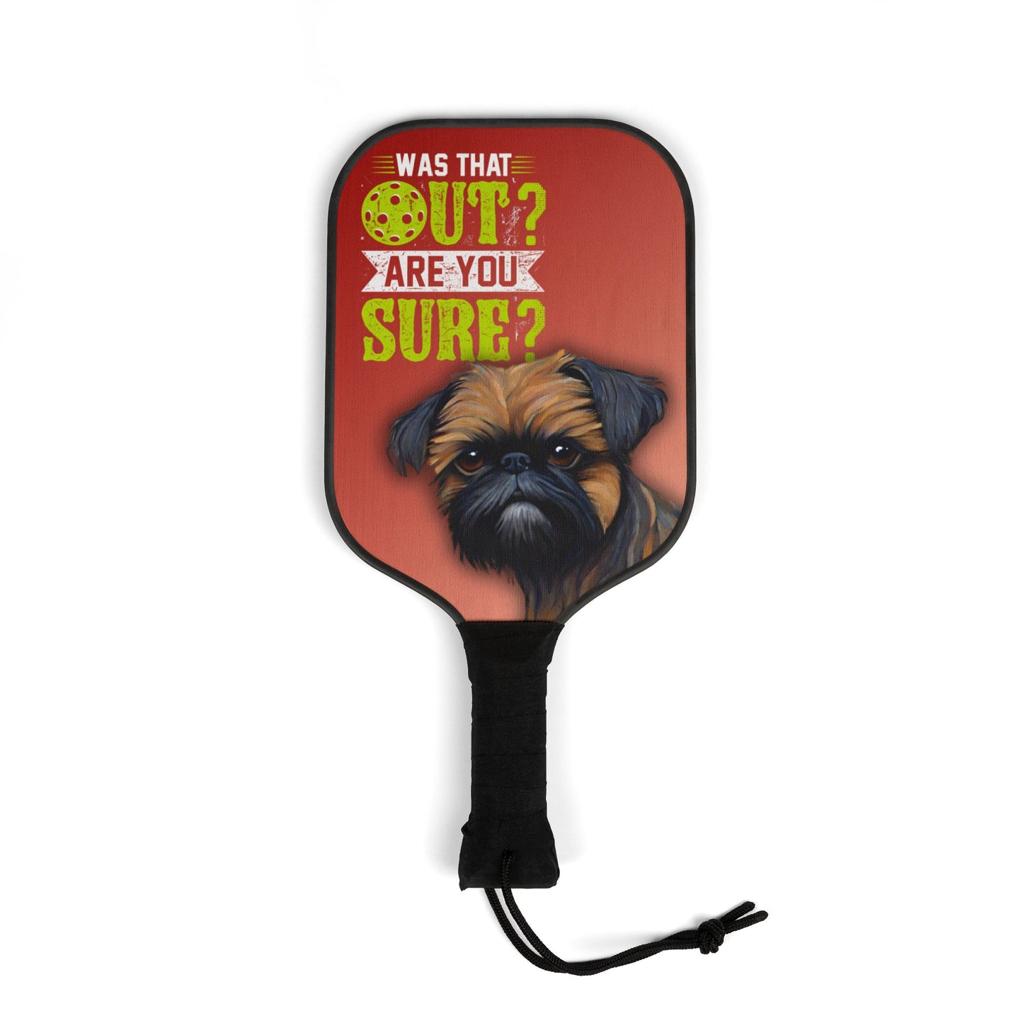 Brussels Griffon Was That Out Pickleball Kit