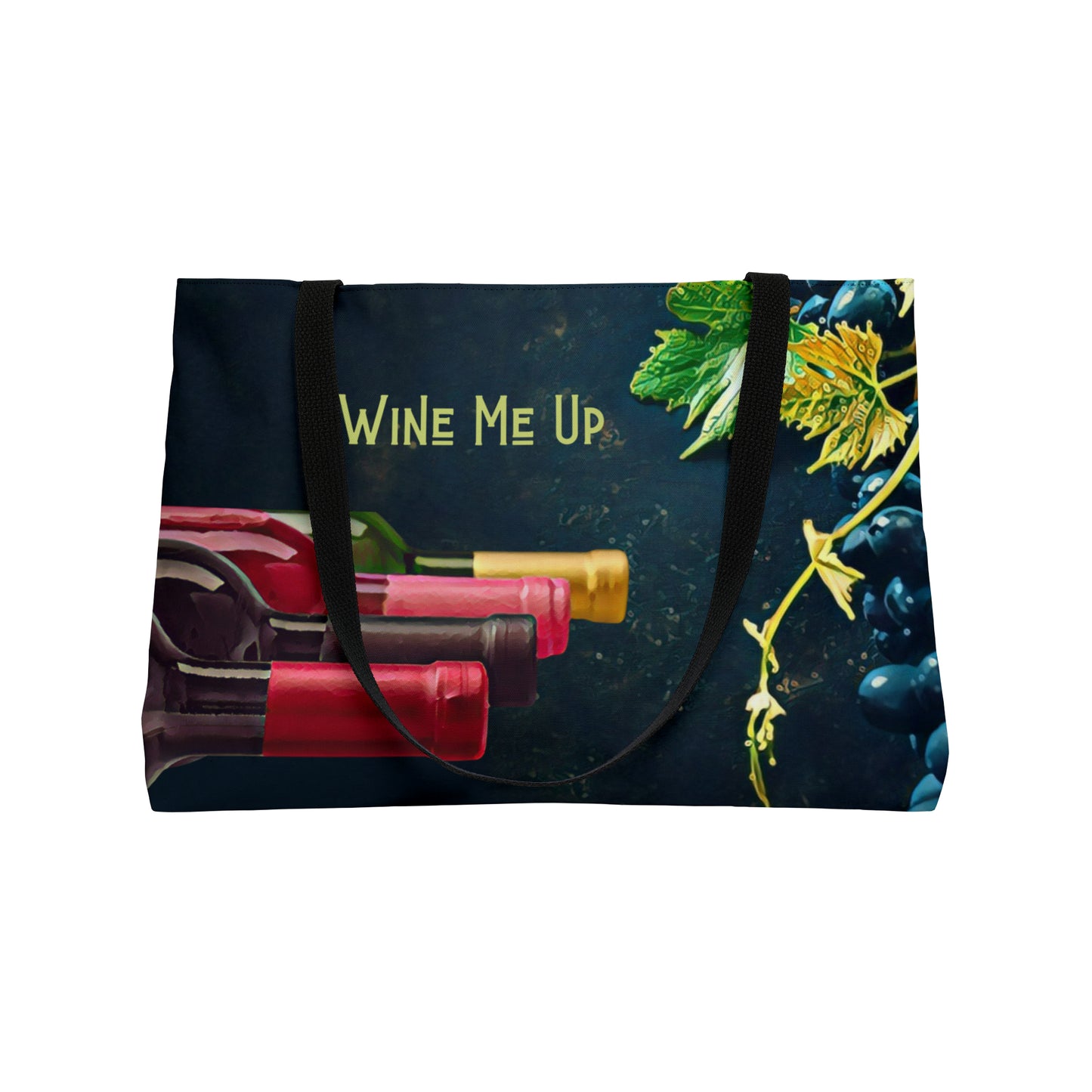 Wine Me Up Weekender Tote Bag