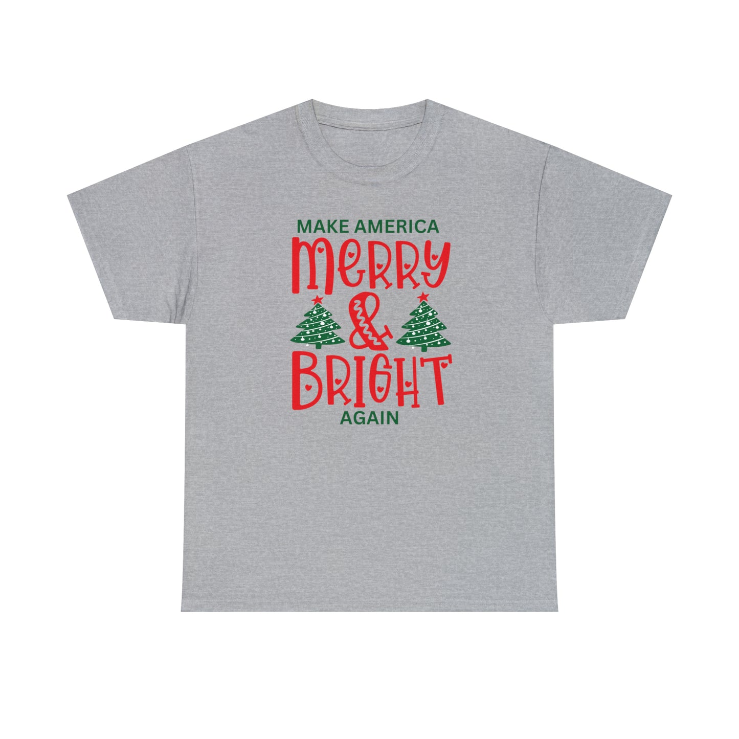 Happy Hearts Make America Merry & Bright Again Unisex Heavy Cotton Tee