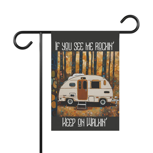 If You See Me Rockin' Camper Humor 2-Sided Garden & House Flag/Banner