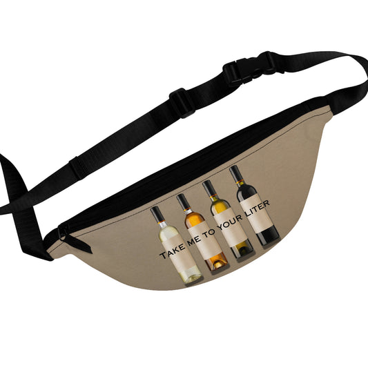 Take Me to Your Liter Wine Lover Fanny Pack