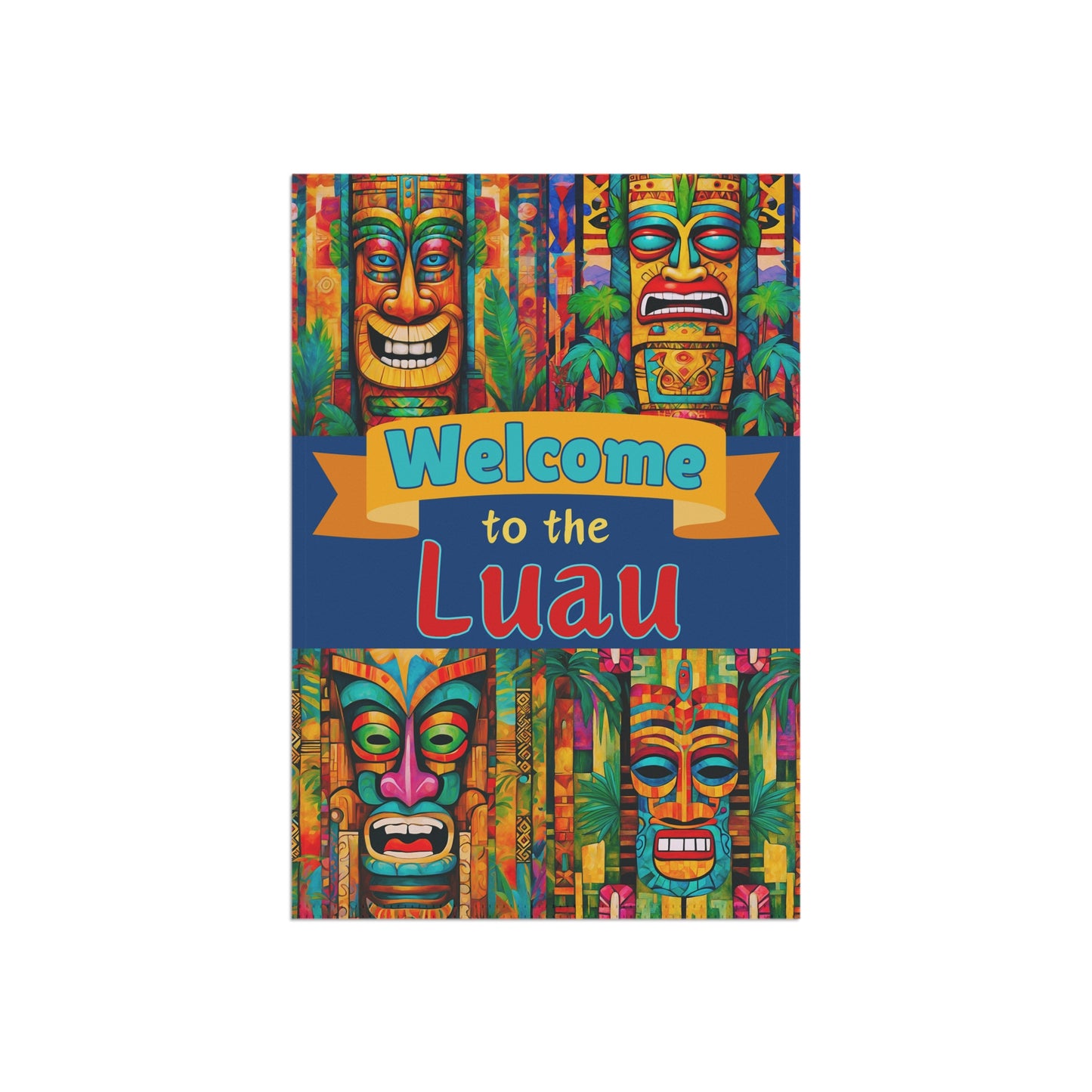 Tiki Welcome to the Luau 2-Sided Garden & House Flag/Banner