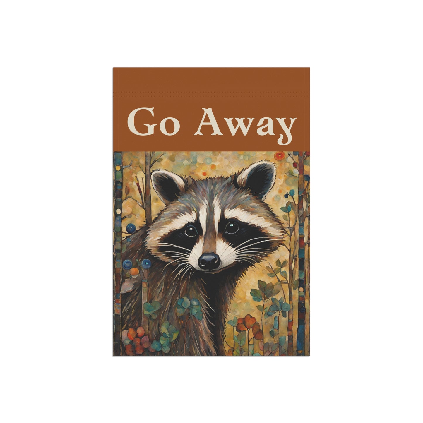 Go Away Raccoon 2-Sided Garden & House Flag/Banner