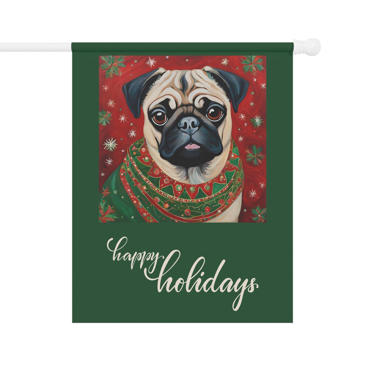 Pug Happy Holidays 2-Sided Garden & House Flag/Banner