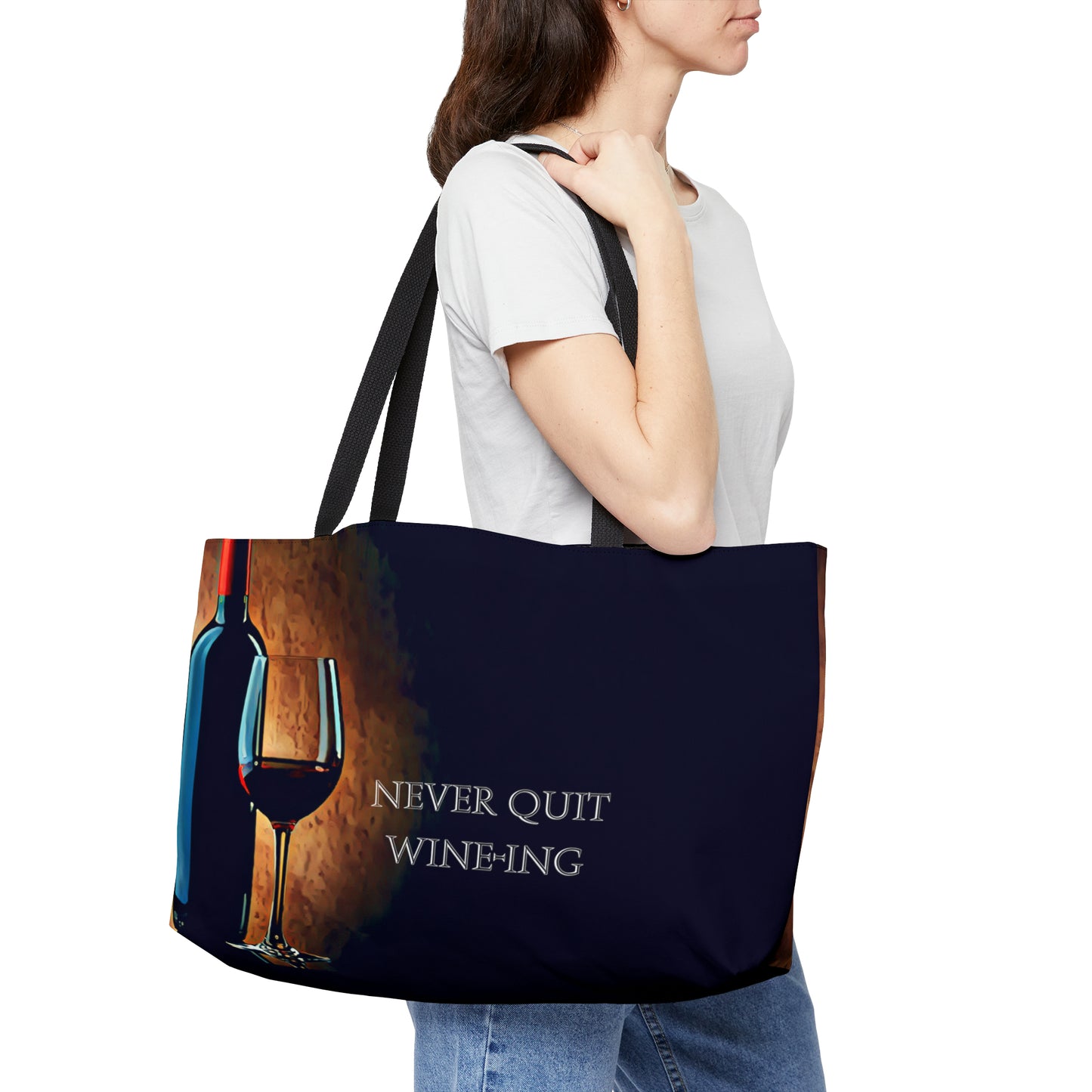 Never Quit Wine-ing Weekender Tote Bag