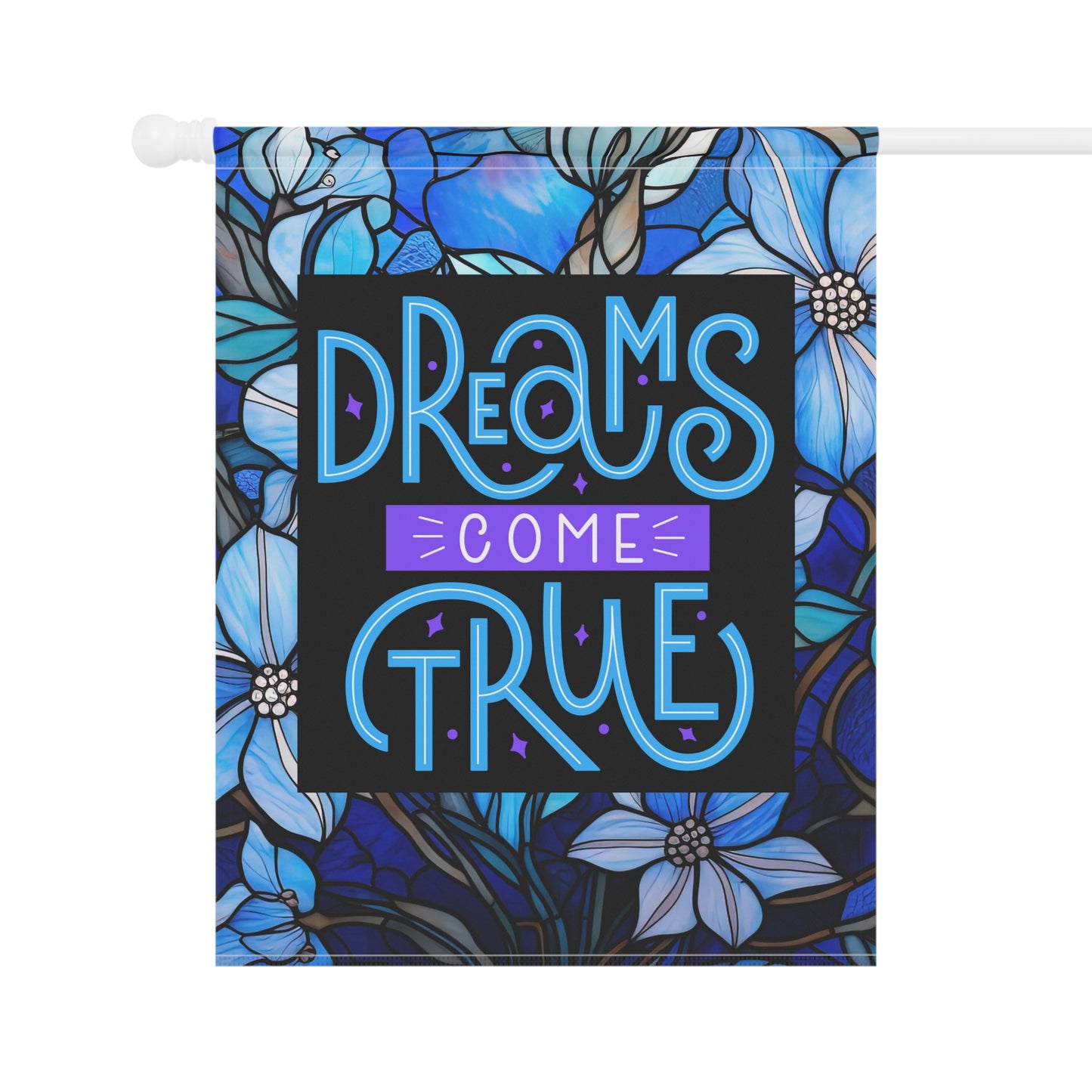 Dreams Come True 2-Sided Garden & House Flag/Banner