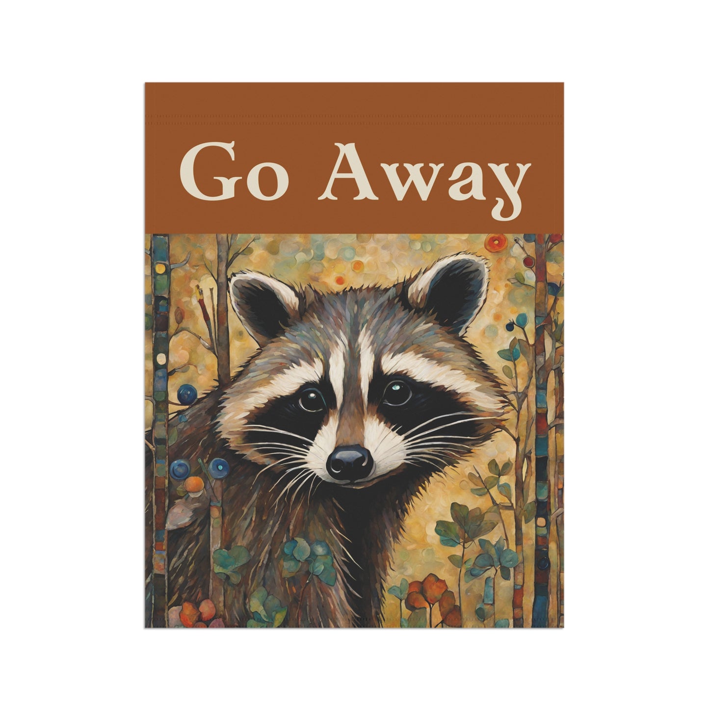 Go Away Raccoon 2-Sided Garden & House Flag/Banner