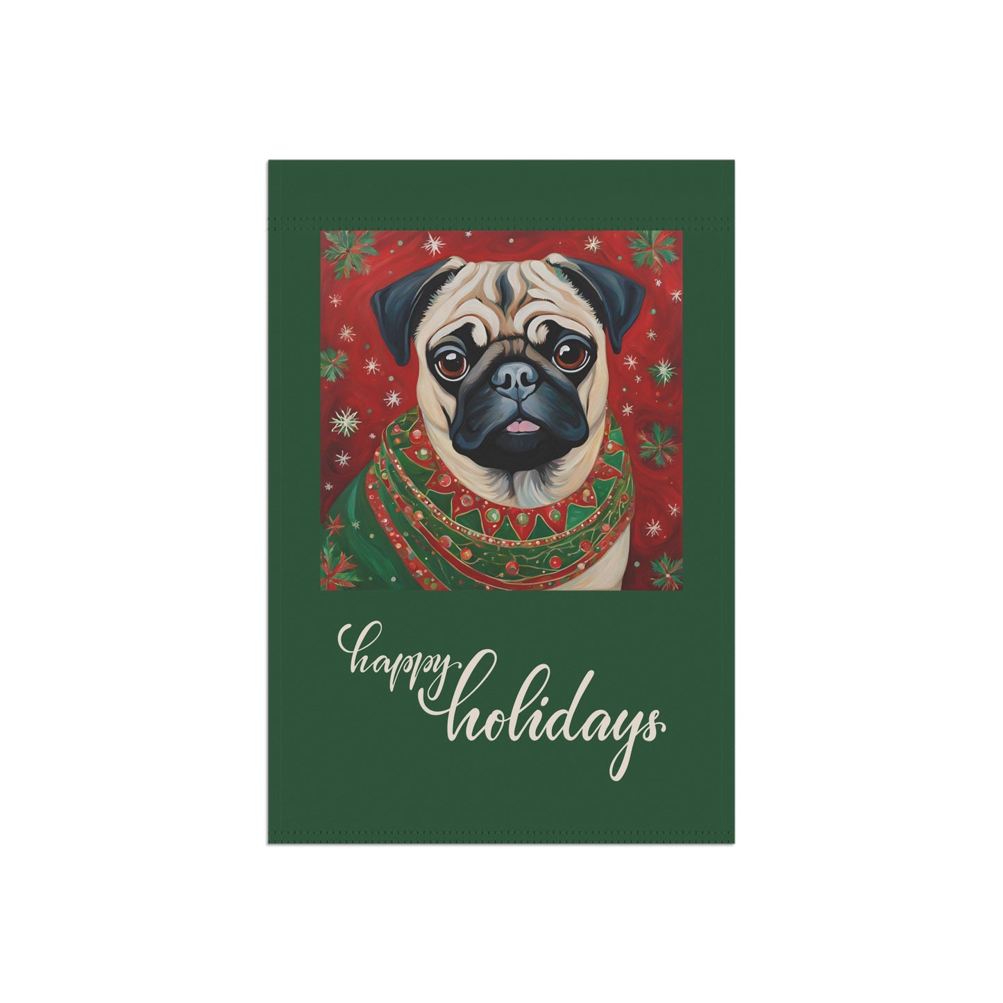 Pug Happy Holidays 2-Sided Garden & House Flag/Banner