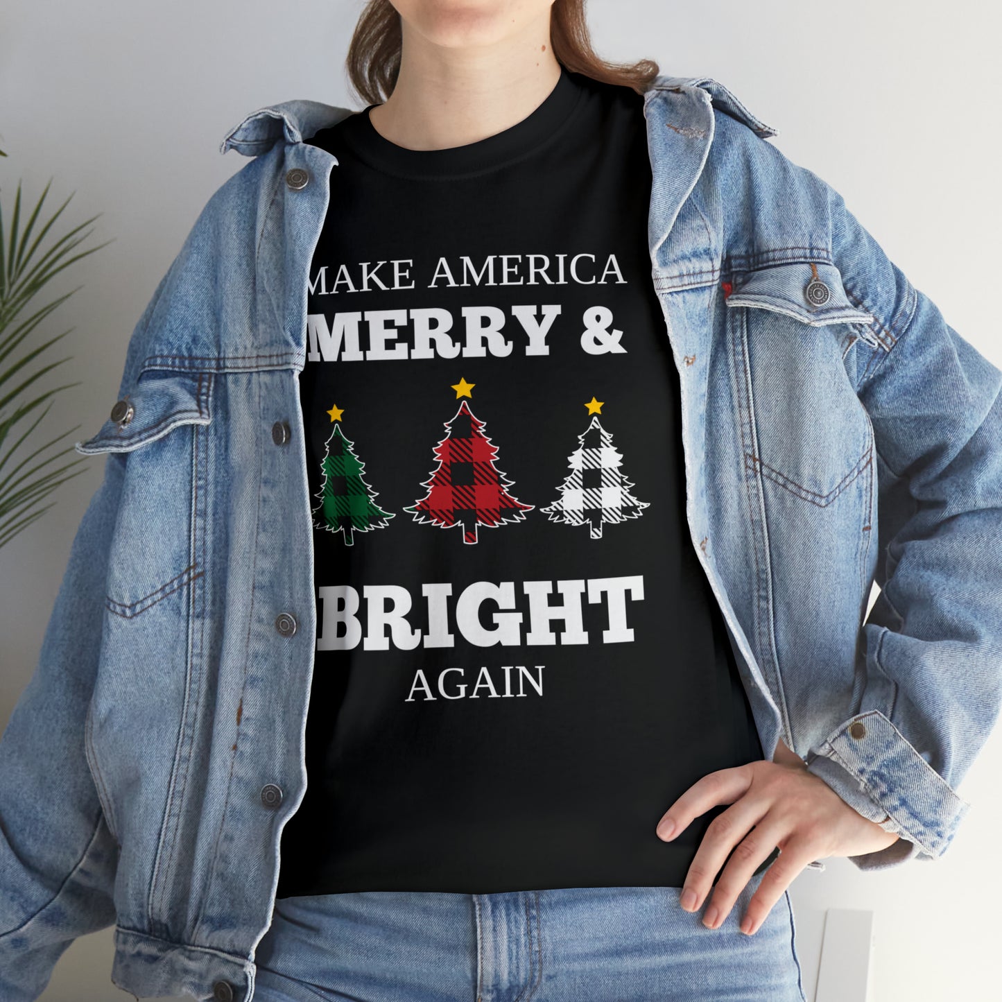 Plaid Trees Make America Merry & Bright Again Unisex Heavy Cotton Tee