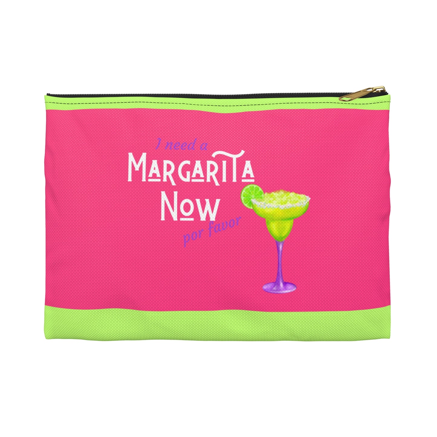 Margarita Now Por Favor Accessory Pouch