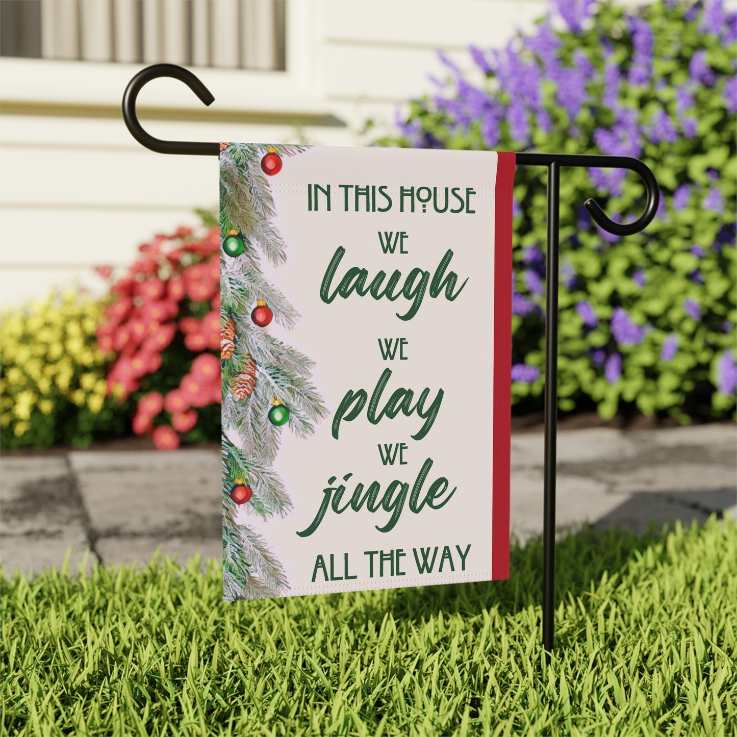 In this House We Laugh We Play We Jingle All the Way 2-Sided Garden Banner