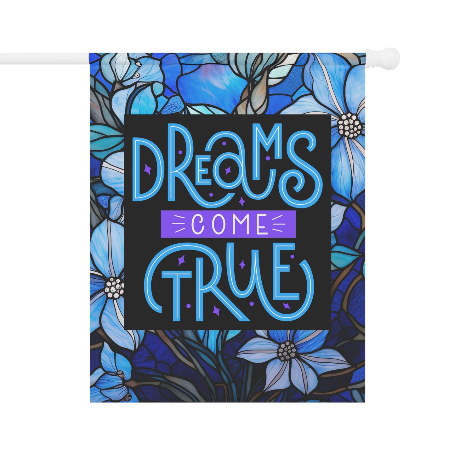 Dreams Come True 2-Sided Garden & House Flag/Banner