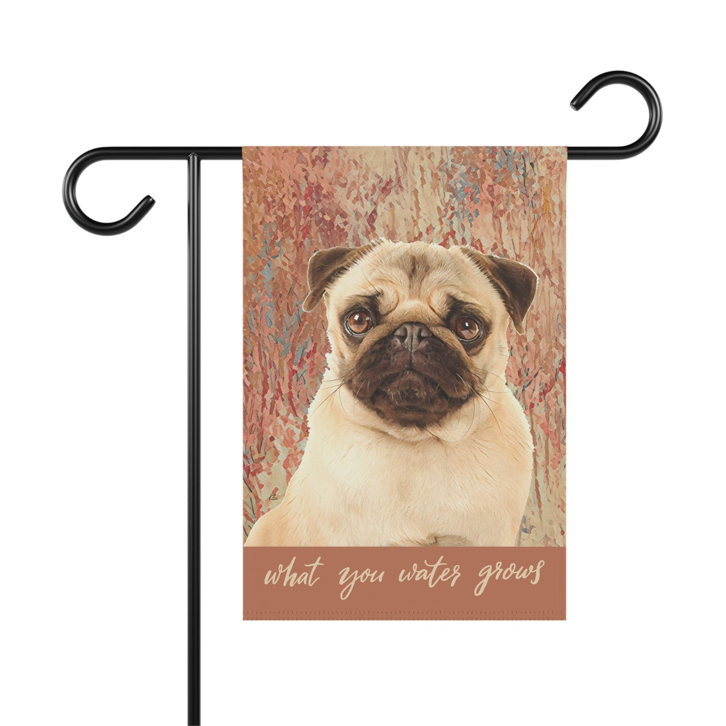 Pug What You Water Grows 2-Sided Garden & House Flag/Banner