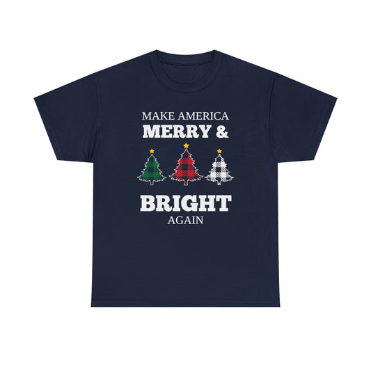 Plaid Trees Make America Merry & Bright Again Unisex Heavy Cotton Tee