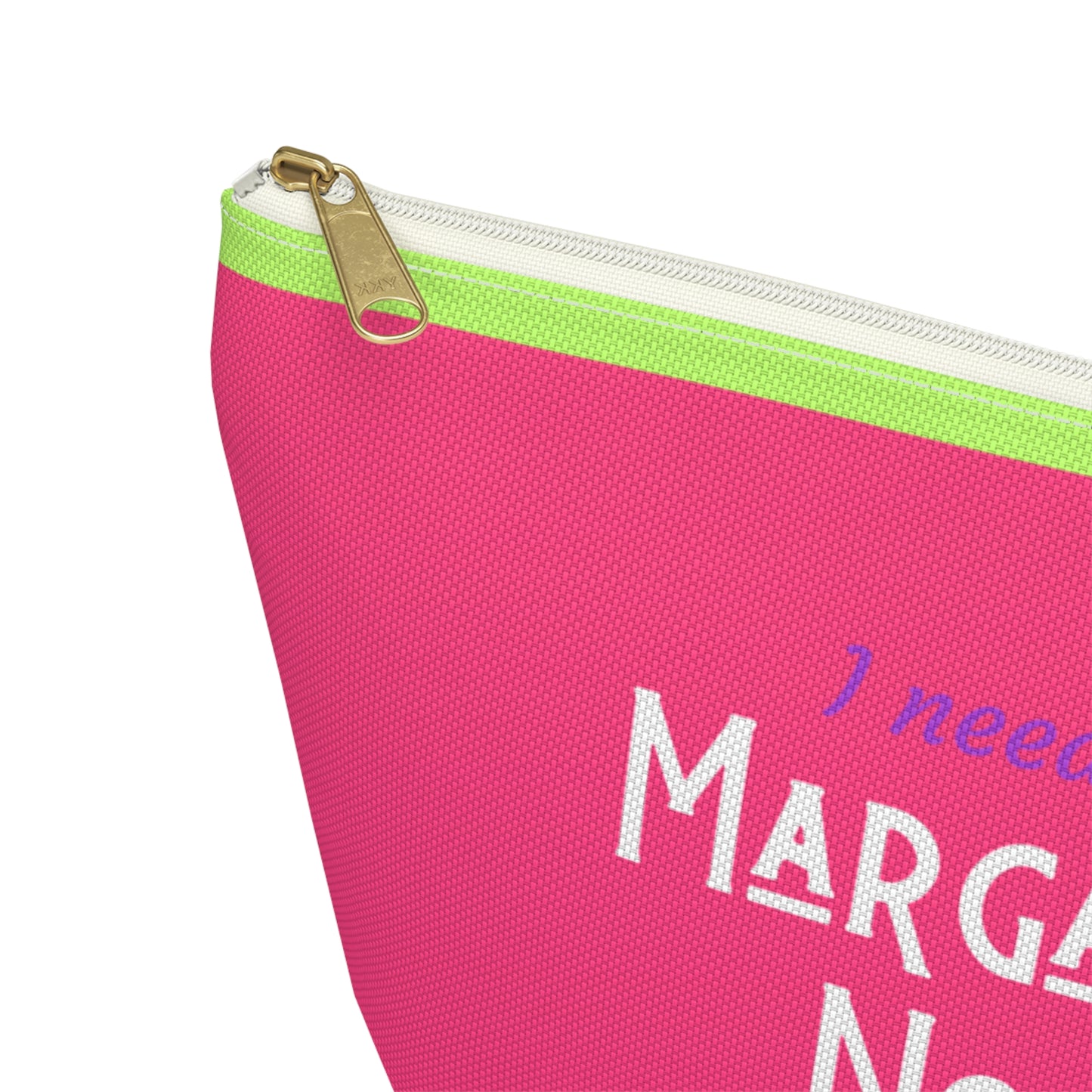 Margarita Now Por Favor Accessory Pouch w T-bottom