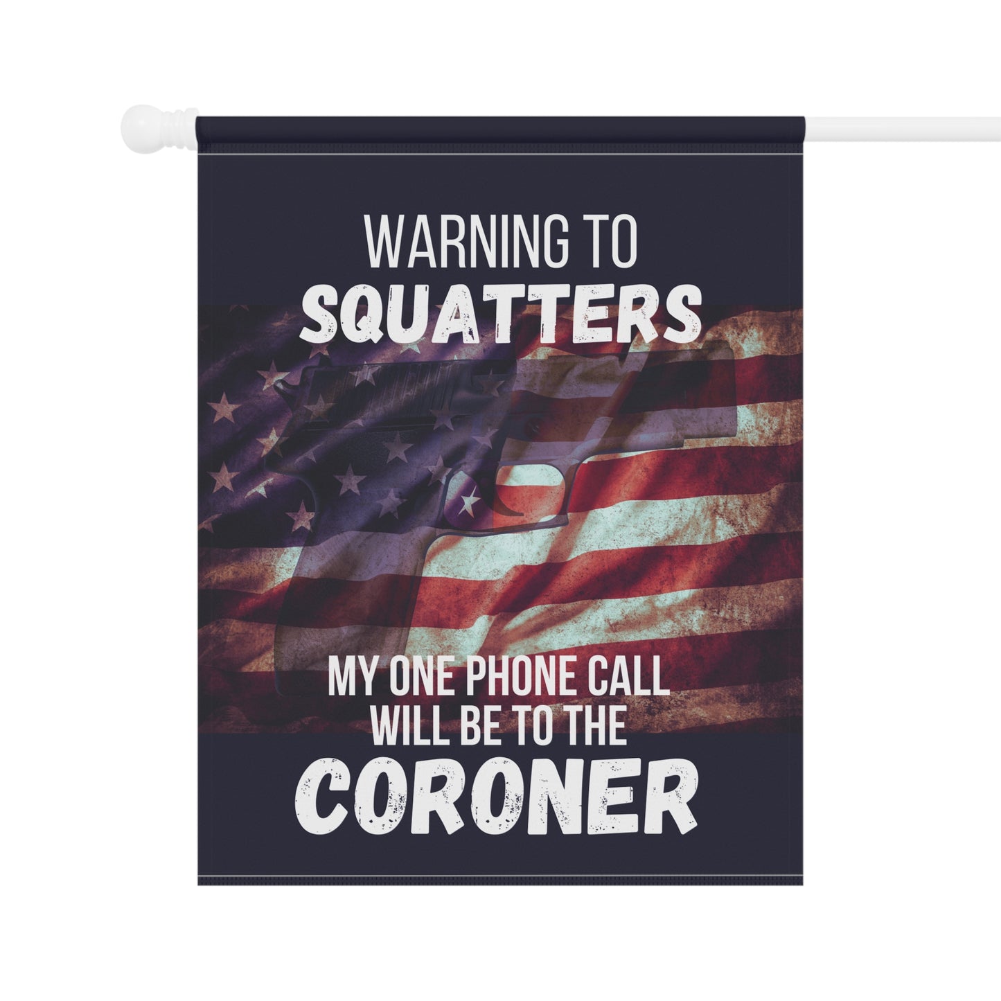 Squatters Warning 2-Sided Garden & House Flag/Banner