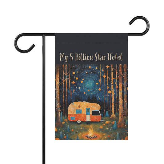 My 5 Billion Star Hotel Camping 2-Sided Garden & House Flag/Banner