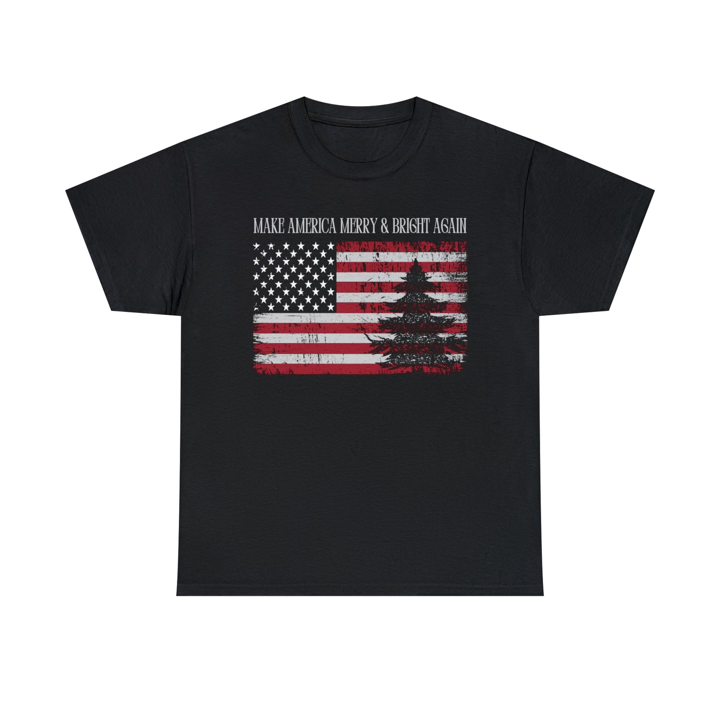 American Flag Make America Merry & Bright Again Unisex Heavy Cotton Tee