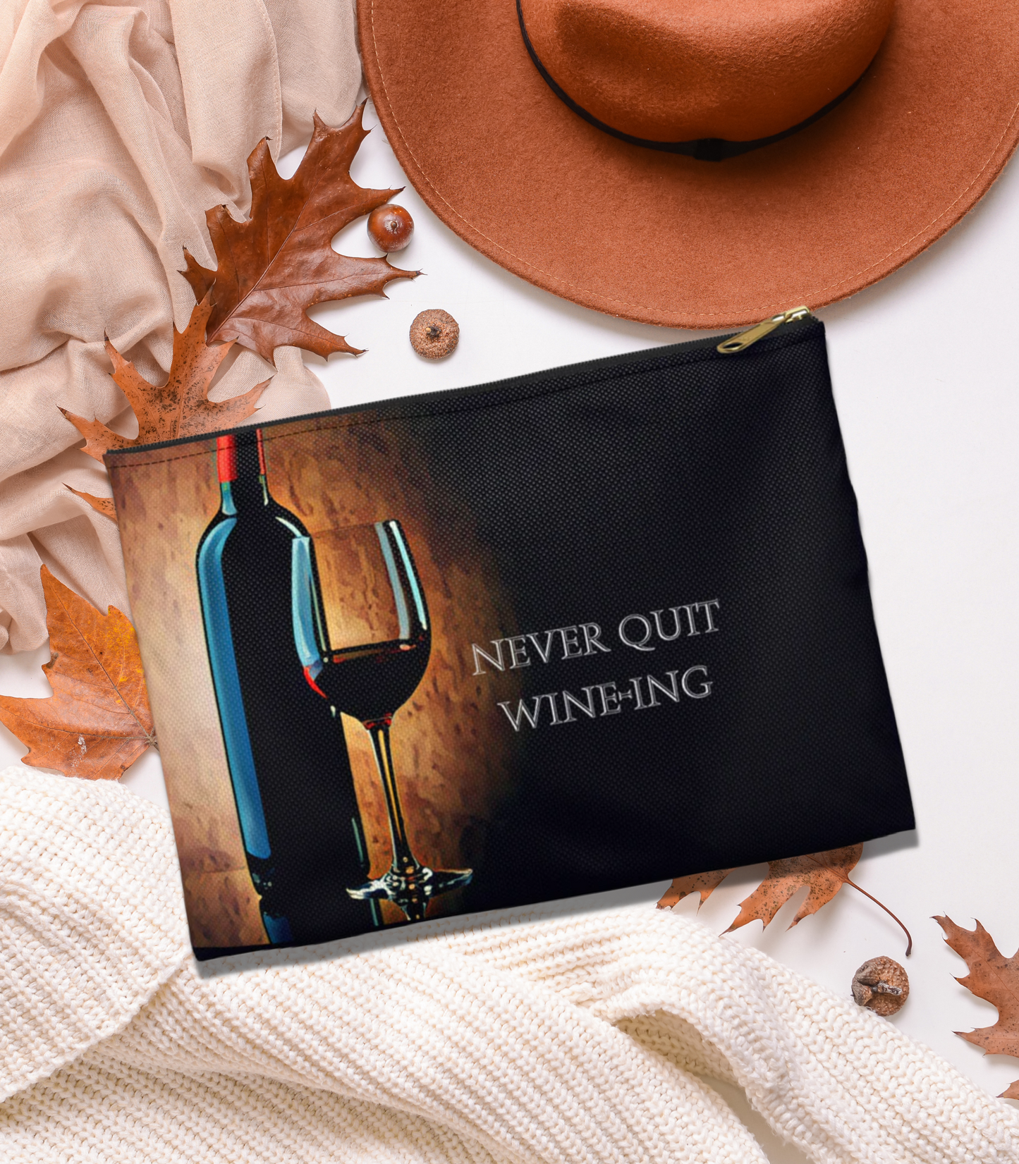 Never Quit Wine-ing Accessory Pouch