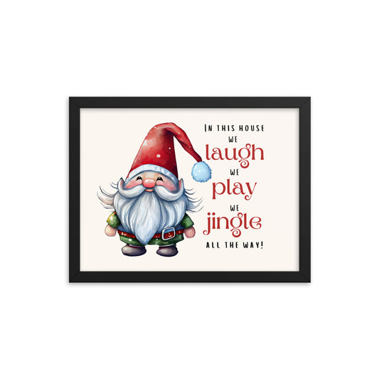 Gnome Santa Laugh Play Jingle all the Way Framed poster