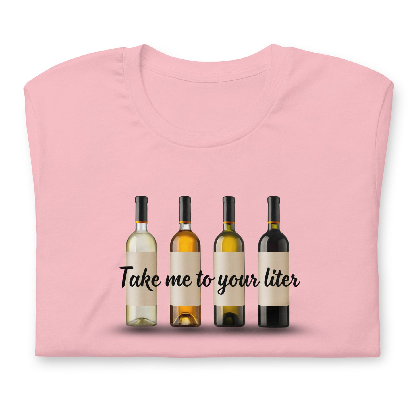 Take Me to Your Liter Unisex t-shirt