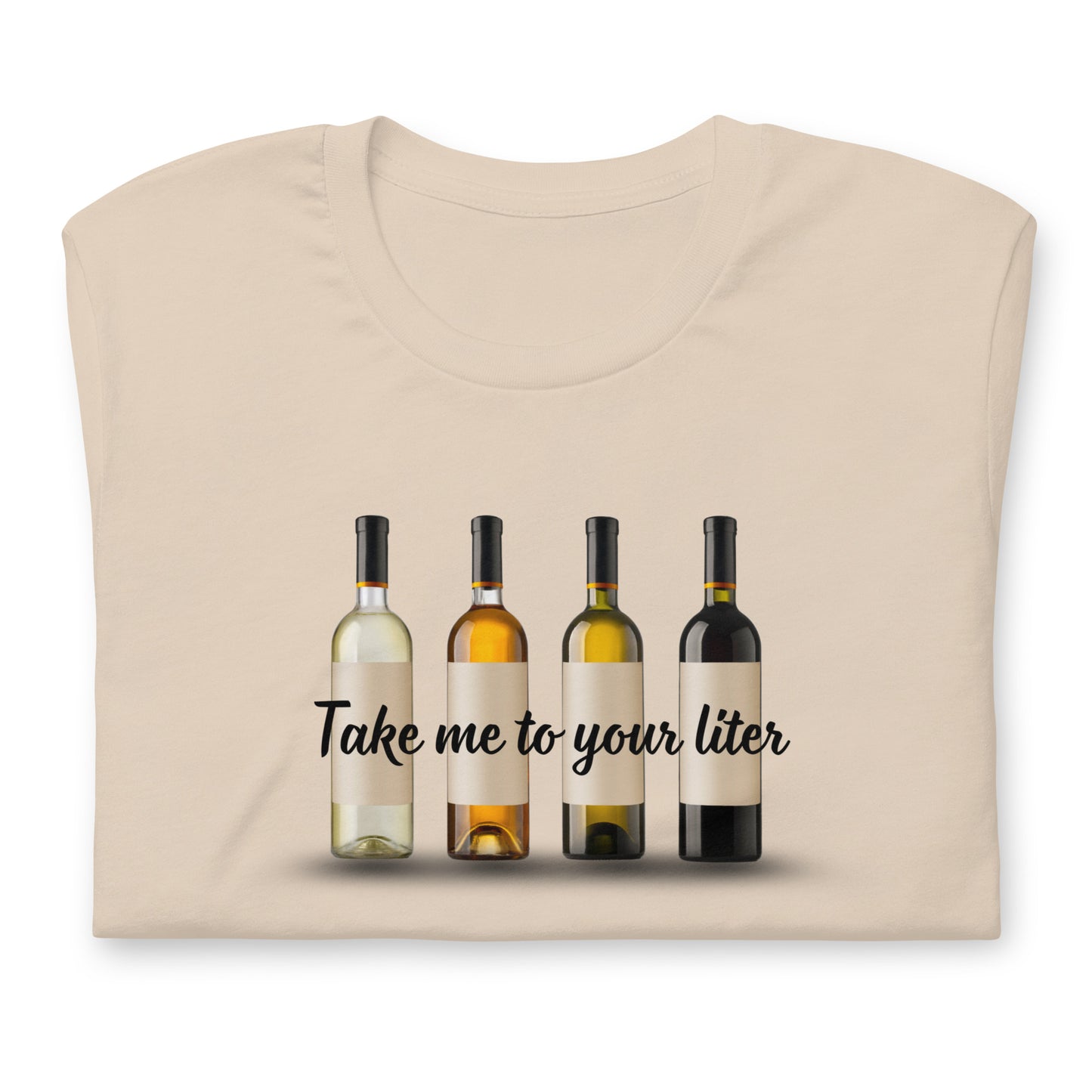 Take Me to Your Liter Unisex t-shirt