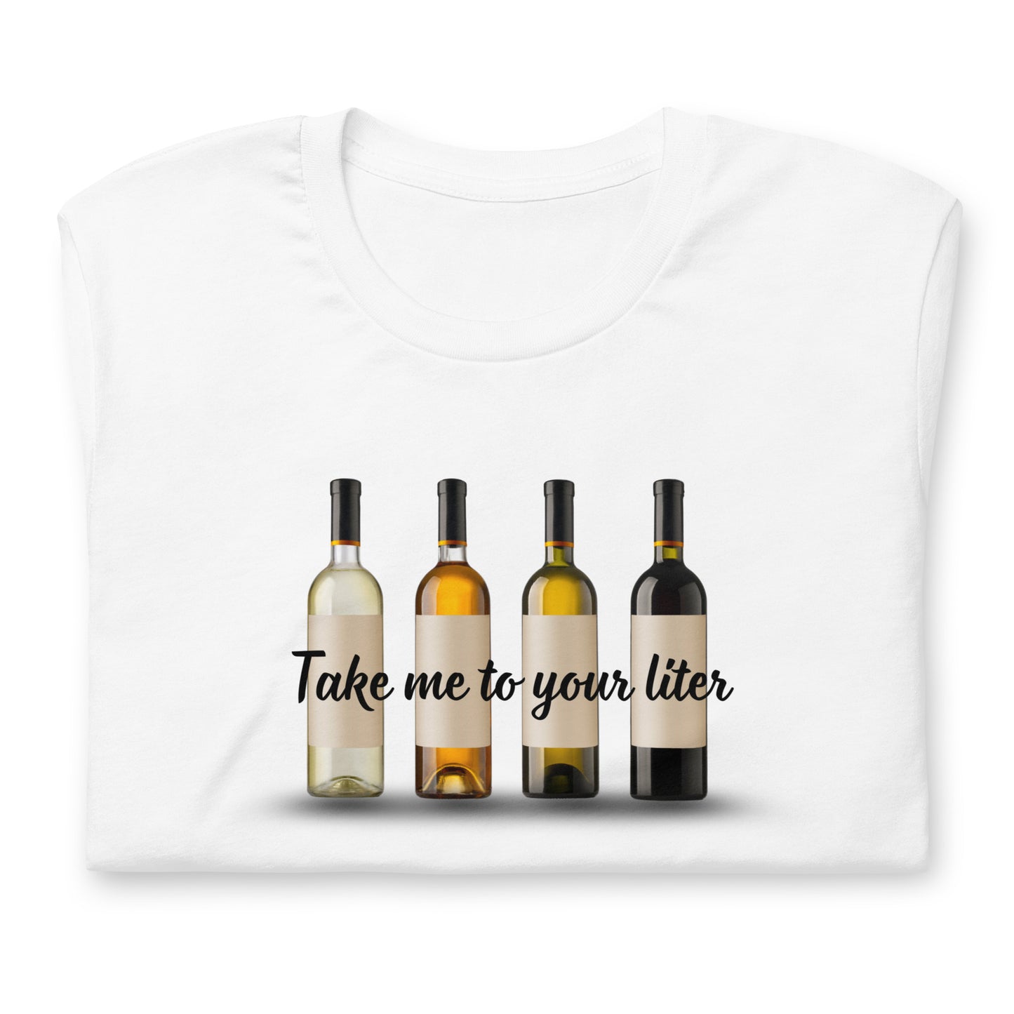 Take Me to Your Liter Unisex t-shirt